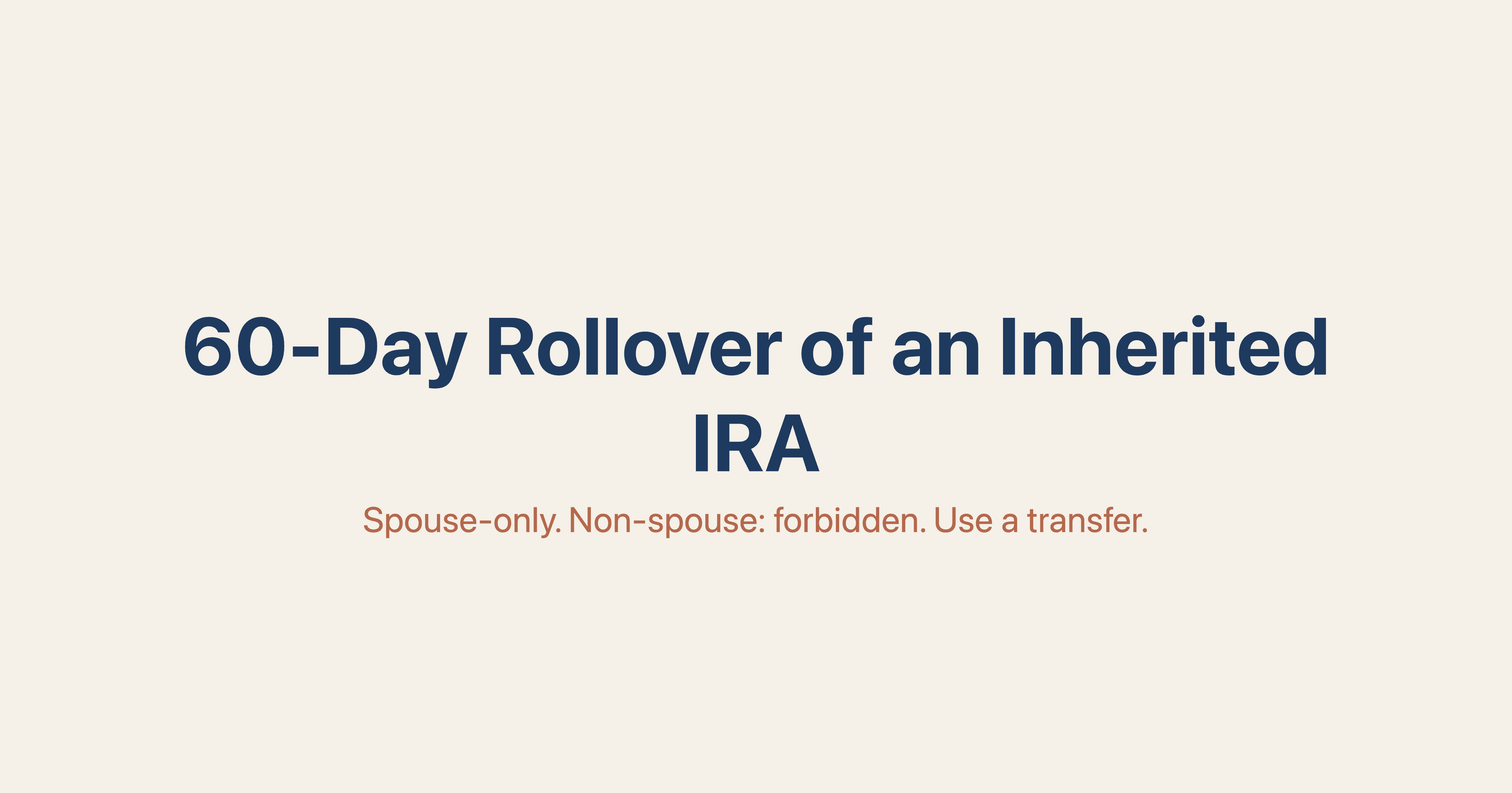 60-Day Rollover of an Inherited IRA