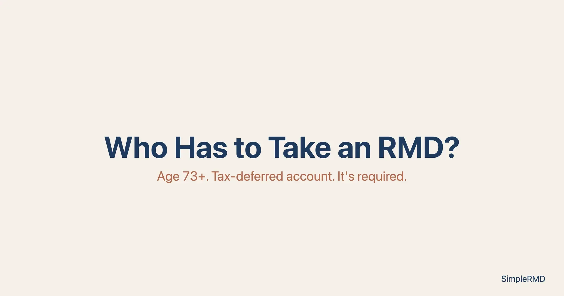 Who Has to Take an RMD?